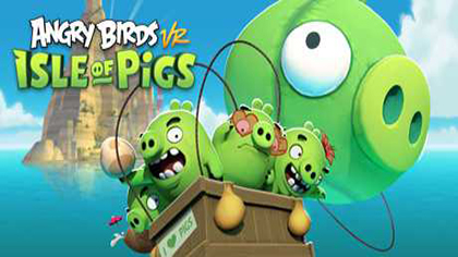 ANGRY BIRDS VR: ISLE OF PIGS